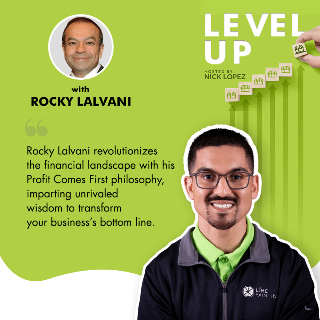 Level Up with Nick Lopez | Rocky Lalvani | Profit First