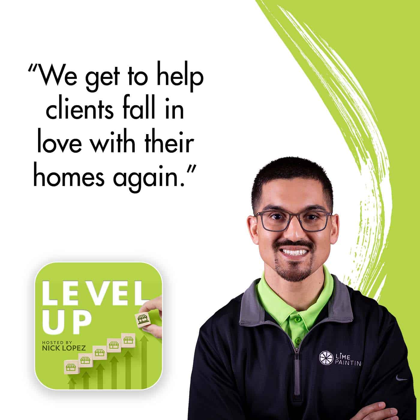 Level Up with Nick Lopez | Jordan Jeffords | Luxury Home Painting